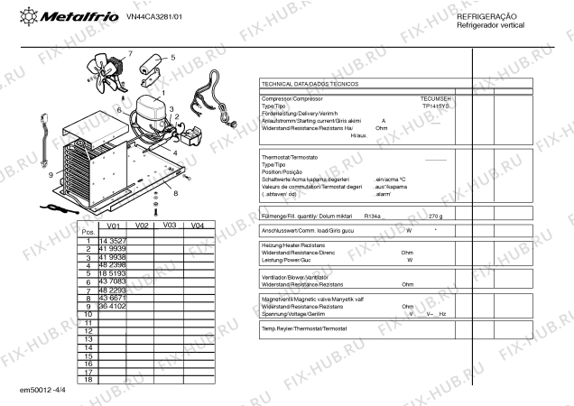 Взрыв-схема холодильника Metalfrio VN44CA3281 - Схема узла 04