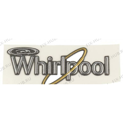 Шильдик Whirlpool 481010465600 в гипермаркете Fix-Hub